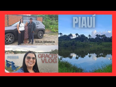 Água Branca Piauí | Vlog #51