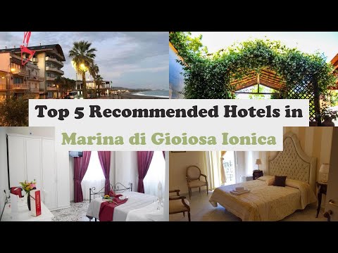 Top 5 Recommended Hotels In Marina di Gioiosa Ionica | Best Hotels In Marina di Gioiosa Ionica