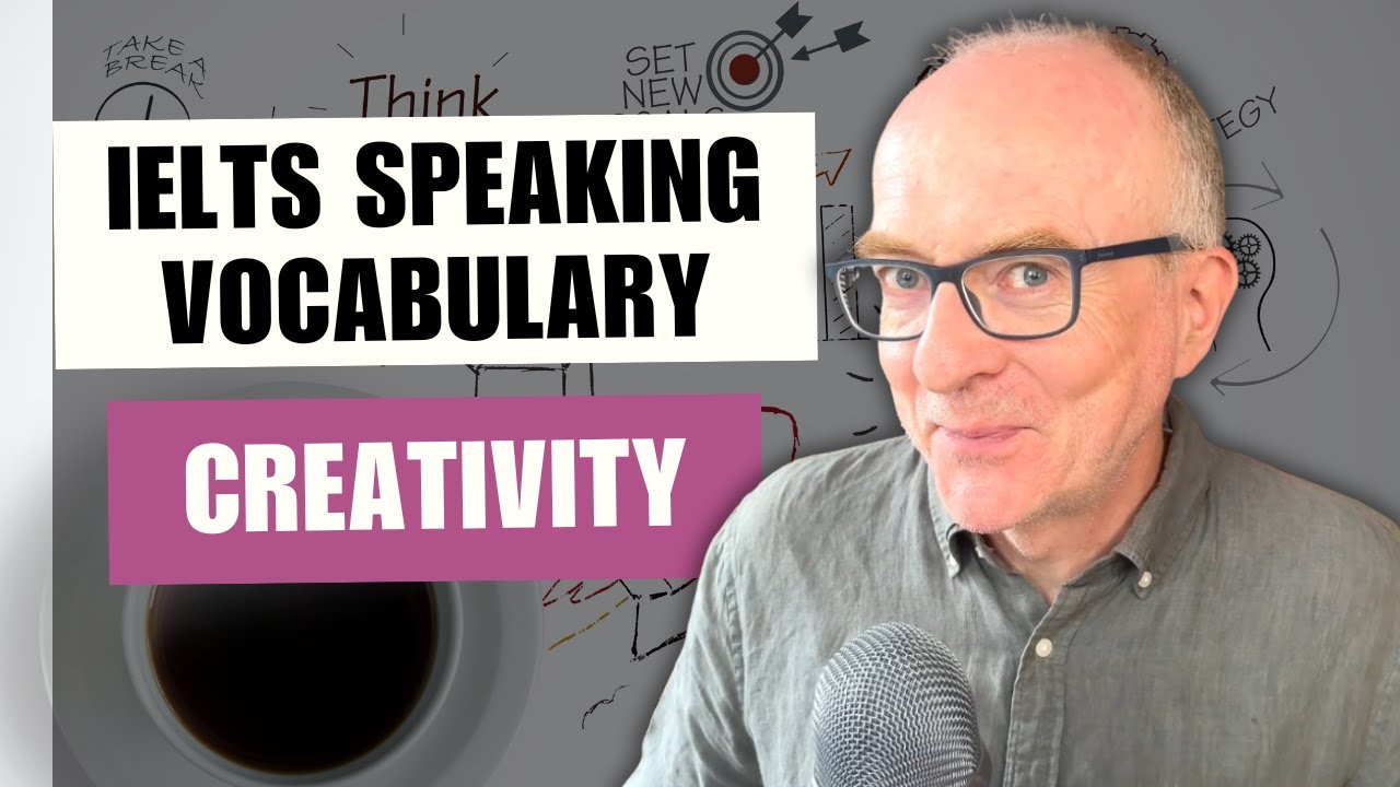 IELTS Speaking Vocabulary: CREATIVITY