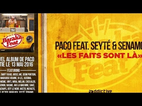 Paco Ft. Seyte - Senamo - Les faits sont là