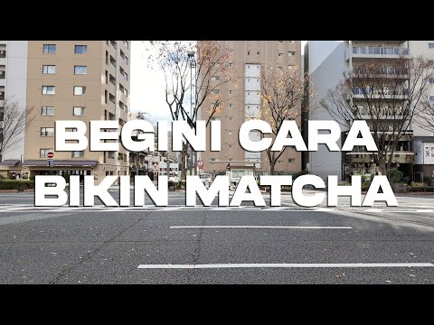 JAPAN TRIP - Les Matcha Bareng Mama Ncipo!