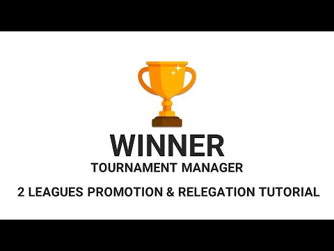 Winner Tournament Maker - 2 Leagues Promotion & Relegation Tutorial - Official
