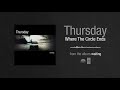 Thursday "Where The Circle Ends"