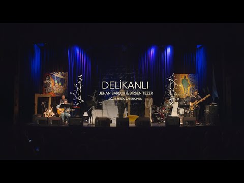 Birsen Tezer & Jehan Barbur - Delikanlı (Live)