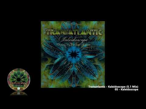 Transatlantic - 05 - Kaleidoscope (5.1 Mix)