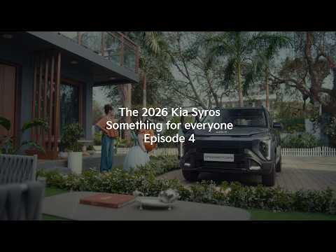 Kia India | The 2026 Kia Syros | Something for everyone | Episode 4