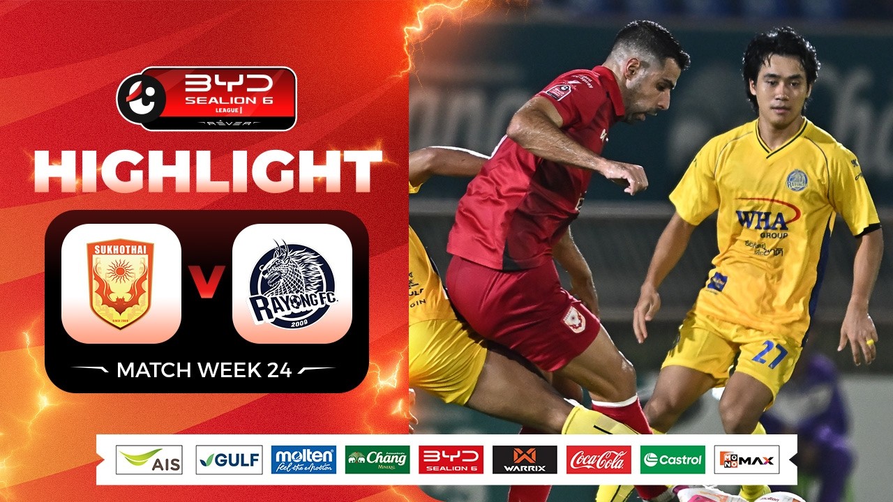 Sukhothai vs Rayong Highlights