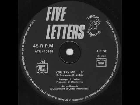 Five Letters "You sky me" 1982 Atropa Records
