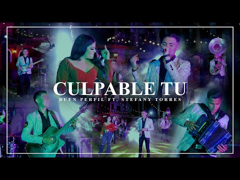 Buen Perfil ft. Stefany Torres - Culpable Tú En Vivo