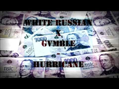 GVMBLE X WHITE RUSSIAN - #HURRICANE
