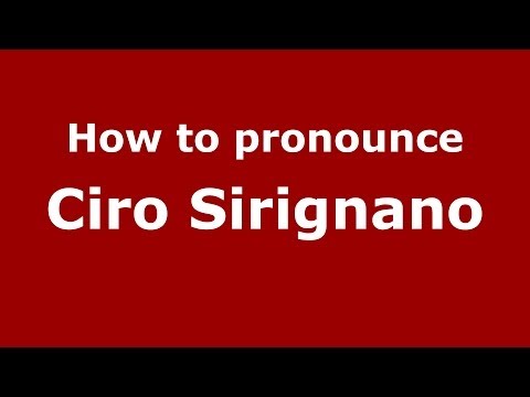 How to pronounce Ciro Sirignano (Italian/Italy)  - PronounceNames.com