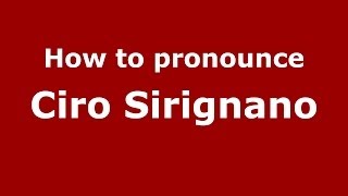 How to pronounce Ciro Sirignano
