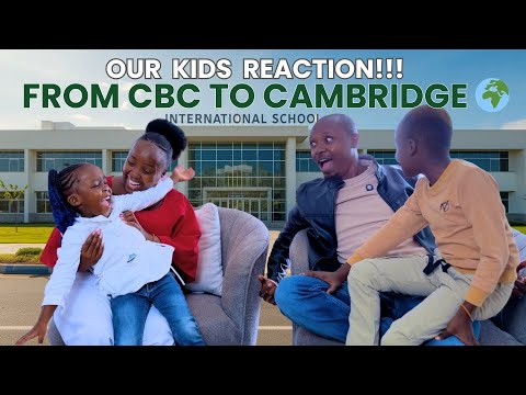 CAMBRIDGE vs CBC | WE MOVED OUR KIDS TO AN INTERNATIONAL SCHOOL