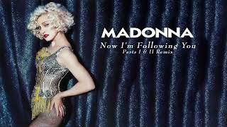 #Madonna - Now I'm Following You (Parts I and II Remix)