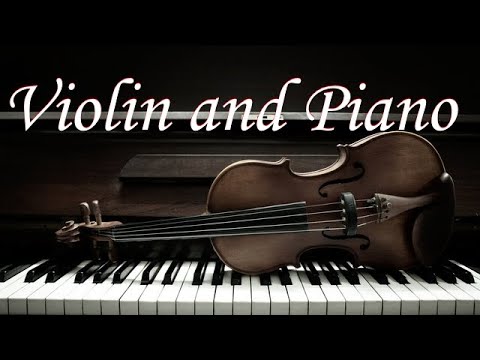 Violin and Piano - Classical Music