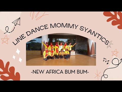 Line Dance Mommy Syantics | New Africa Bum Bum | 2022