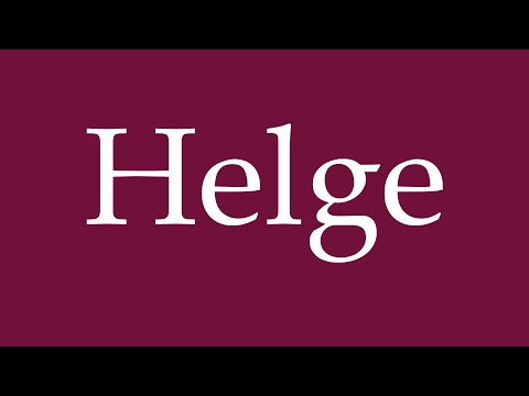How to Pronounce ''Helge'' Correctly in German