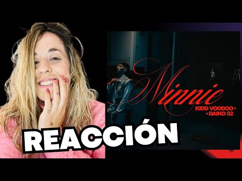 REACCIÓN A MINNIE (VOL.2) DE KID VOODOO Y DAIKO