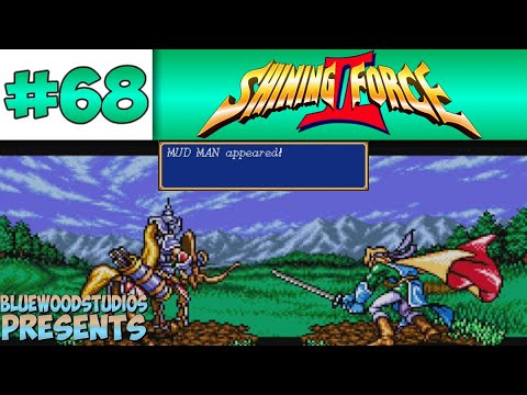 Shining Force 2 Episode 68 MUD MAN APPEARED