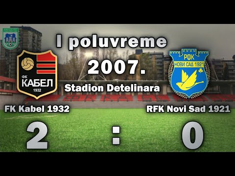 FK KABEL - RFK NOVI SAD 1921 4:0(2:0)