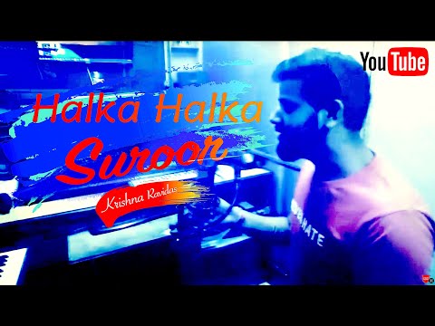 K R - Ye Jo Halka Halka suroor