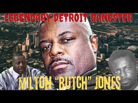 How Milton "Butch" Jones Became DETROIT'S LEGENDARY GANGSTER