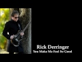 Rick Derringer - You Make Me Feel So Good [HQ Audio]