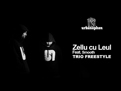 10. Zellu cu Leul - Trio freestyle ( Feat. Smooth )
