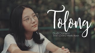 Download lagu Tolong - Budi Doremi (Andri Guitara ft Misellia Ikwan) cover mp3