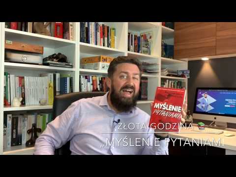 Złota Godzina cz. 43 Myślenie pytaniami