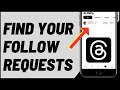 How To Find Follow Requests On Threads
