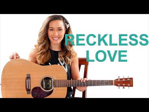 Chord reckless Reckless Love