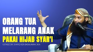 Download lagu Parents Forbid Children from Wearing the Syari'a Hijab 🔵 Ustadz Syafiq Riza Basalamah mp3 Download lagu Parents Forbid Children from Wearing the Syari'a Hijab 🔵 Ustadz Syafiq Riza Basalamah mp3