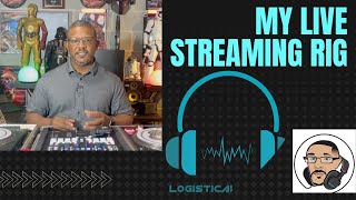 My Live Stream Rig