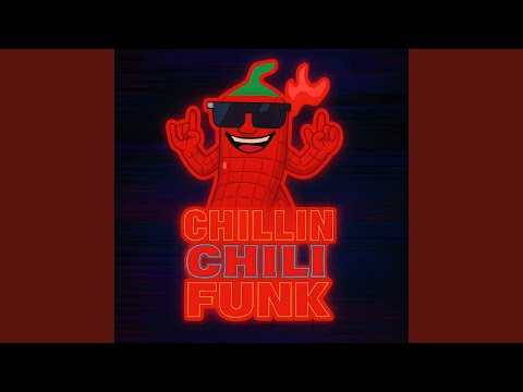 CHILLIN CHILI FUNK (Extreme Slowed)