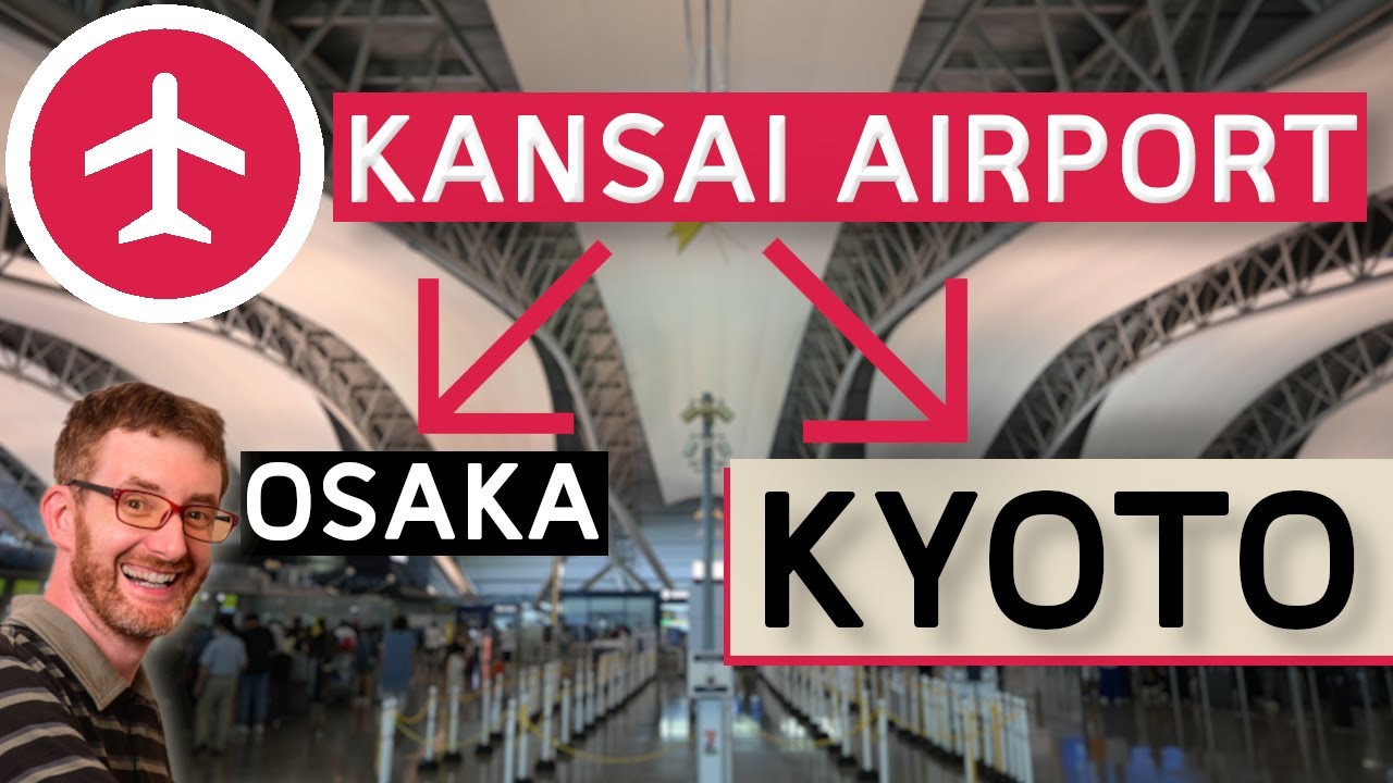 Getting to Kyoto or Osaka from Kansai Airport - INSIDER GUIDE