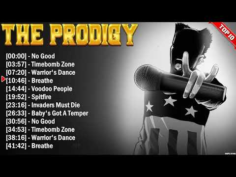 The Prodigy Best Playlist 2023 - Greatest Hits - Best Collection Full Album