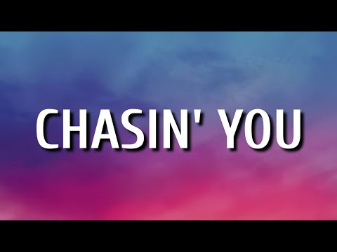 Morgan Wallen - Chasin You (Lyrics)