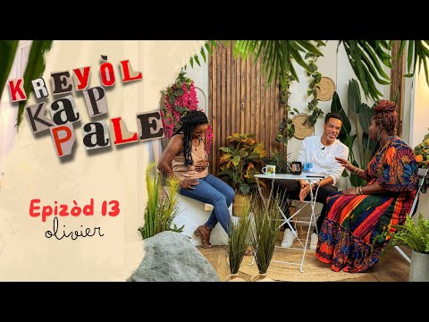 Kreyòl Kap Pale ak Olivier Duret - Epizòd 13