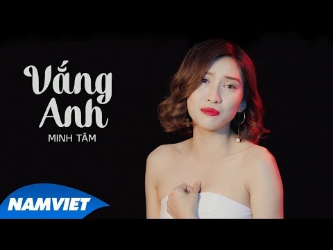 Vắng anh - Minh Tâm