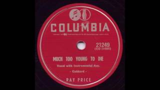 Much Too Young To Die - Ray Price