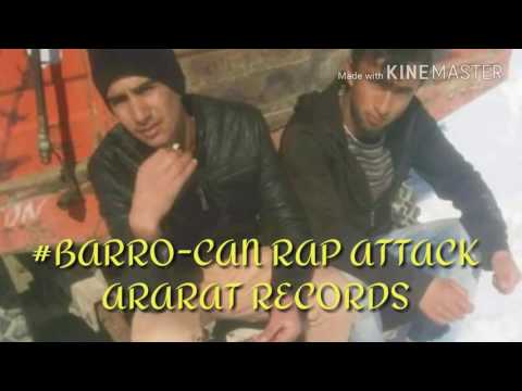 Barro-can rap attack (lanet ettim) HD KALİTE ARARAT RAP RECORDS #AĞRI