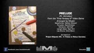 Final Fantasy IV - Prelude | Genre-Bending Arranged Remix Cover by Mustin