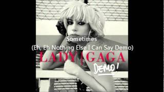 Lady Gaga - Sometimes (Eh, Eh (Nothing Else I Can Say) Demo)