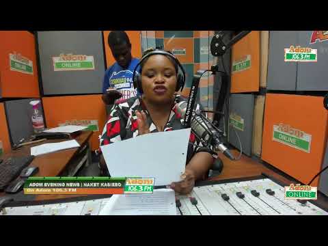 ADOM EVENING NEWS | NAKET KASIEBO | Friday 25th November 2022