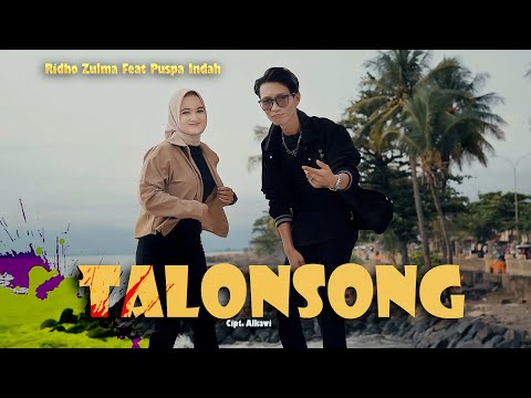 RIDHO ZULMA (ft PUSPA INDAH) - TALONSONG - (OFFICIAL MUSIC VIDEO)