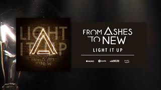From Ashes To New - Light It Up (Official Audio)