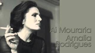 Ai Mouraria - Amalia Rodrigues