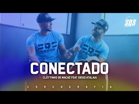 CONECTADO - Cleytinho de Macaé Ft. Diego Atalaia | SQS Dance