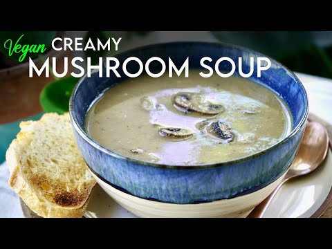 EASY PLANT-BASED CREAMY MUSHROOM SOUP | oil-free & low-fat!